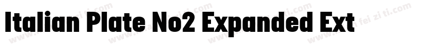 Italian Plate No2 Expanded Extrabol字体转换